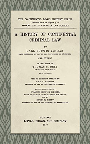 A History of Continental Criminal Law (1916) (Continental Legal History Series, Band 6)