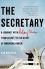 Secretary: A Journey with Hillary Clinton to the New Frontiers of American Power