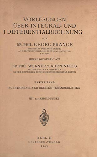 Vorlesungen Über Integral- und Differentialrechnung: Erster Band Funktionen Einer Reellen Veränderlichen