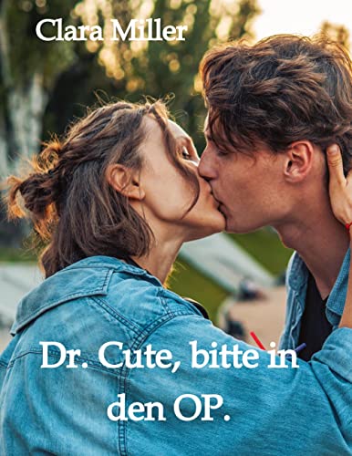 Dr. Cute, bitte in den OP. (Jessy und Matt)