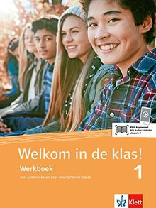 Welkom in de klas! 1: Werkboek met luisterteksten voor smartphone/tablet