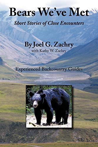 Bears We've Met: Short Stories of Close Encounters