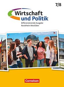 Wirtschaft und Politik - Differenzierende Ausgabe Nordrhein-Westfalen - 7./8. Schuljahr: Schülerbuch