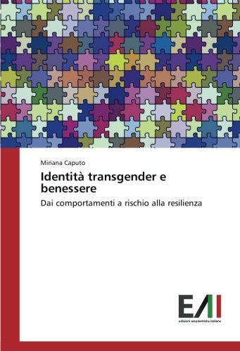 Identità transgender e benessere: Dai comportamenti a rischio alla resilienza
