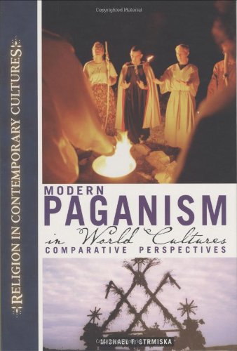 Modern Paganism in World Cultures: Comparative Perspectives (Religion in Contemporary Cultures, Band 1)