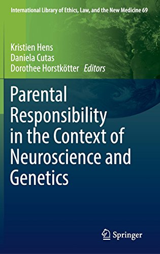 Parental Responsibility in the Context of Neuroscience and Genetics (International Library of Ethics, Law, and the New Medicine)