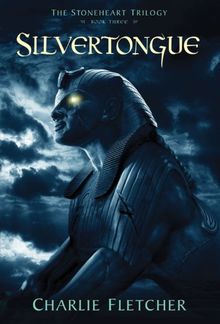 Silvertongue (Stoneheart Trilogy, The)