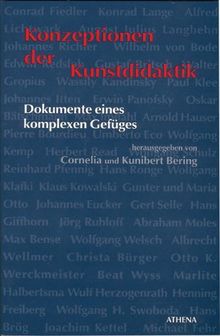 Konzeptionen der Kunstdidaktik. Dokumente eines komplexen Gefüges