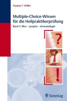 Multiple-Choice-Wissen für die Heilpraktikerprüfung 1: Blut - Lymphe - Immunologie