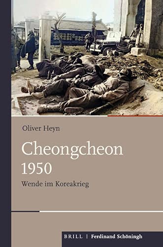 Cheongcheon 1950: Wende im Koreakrieg (Schlachten – Stationen der Weltgeschichte)