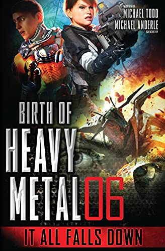 It All Falls Down (Birth of Heavy Metal Book, Band 6)