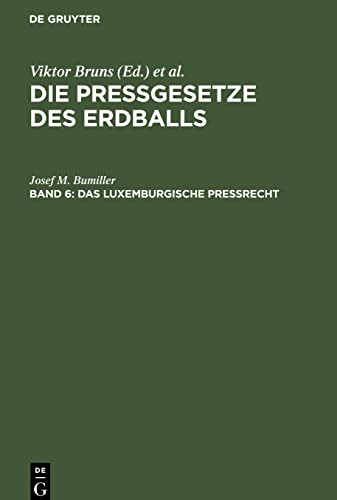 Die Pressgesetze des Erdballs, Band 6, Das luxemburgische Preßrecht