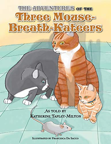 The Adventure of the Three Mouse-Breath-Kateers
