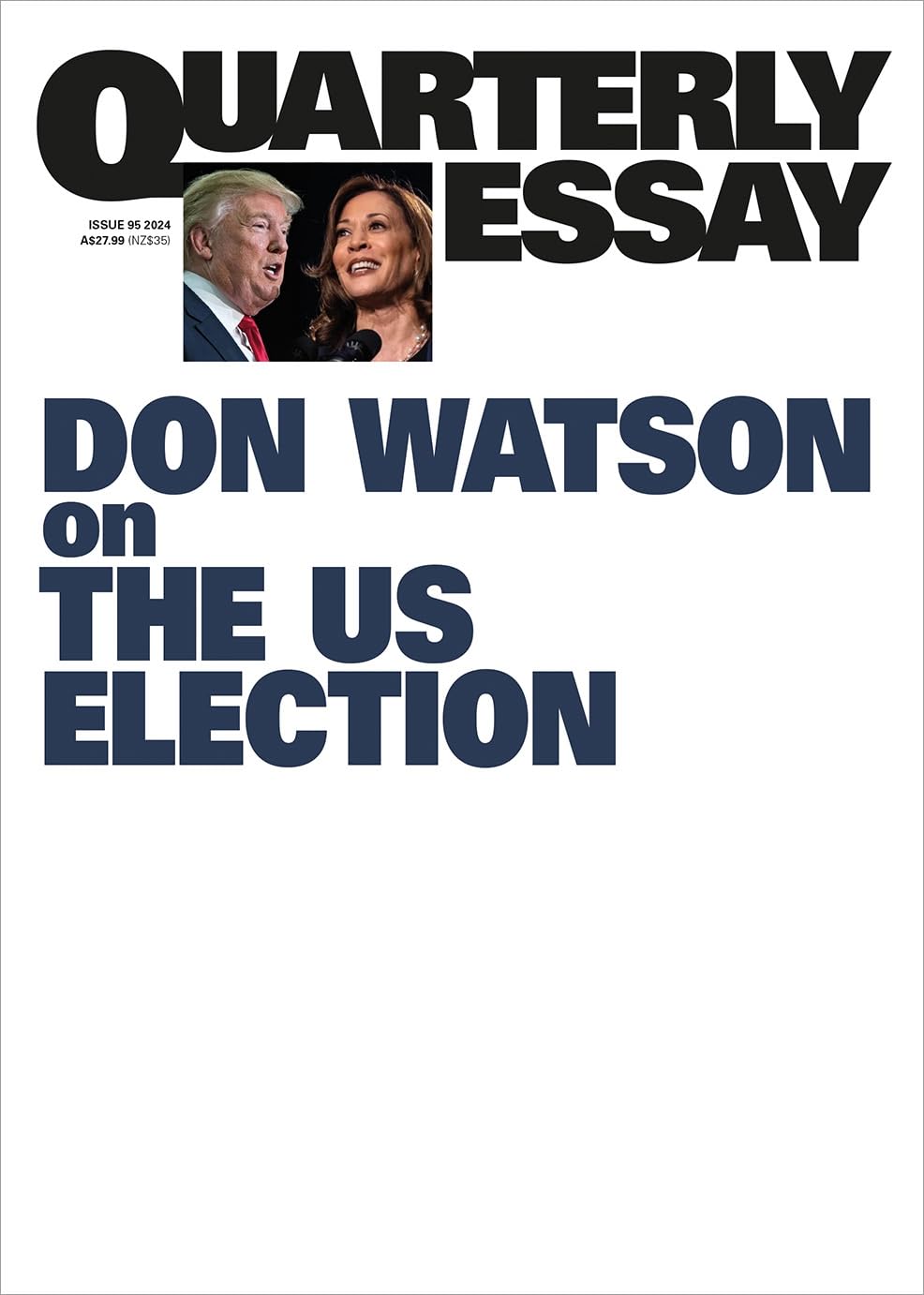 High Noon: Trump, Harris and America on the Brink; Quarterly Essay 95