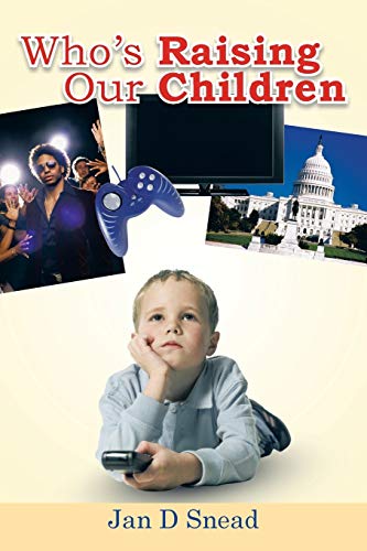 Who's Raising Our Children