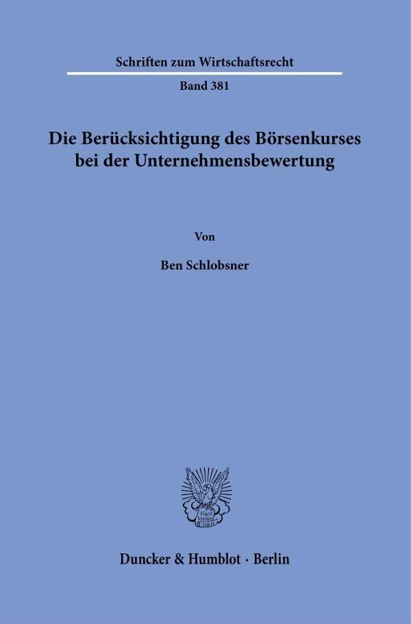 Die Berücksichtigung des Börsenkurses bei der Unternehmensbewertung