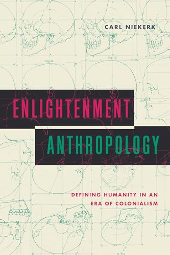 Enlightenment Anthropology: Germans Beyond Europe (Max Kade Research Institute)