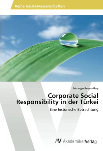 Corporate Social Responsibility in der Türkei: Eine historische Betrachtung