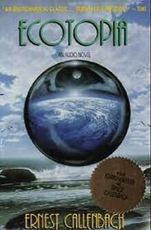 Ecotopia: An Audio Novel