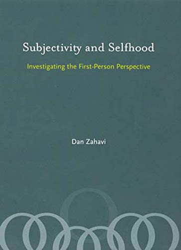 Dan Zahavi Subjectivity And Selfhood, Investigating The First-Person Perspective (Bradford Books)