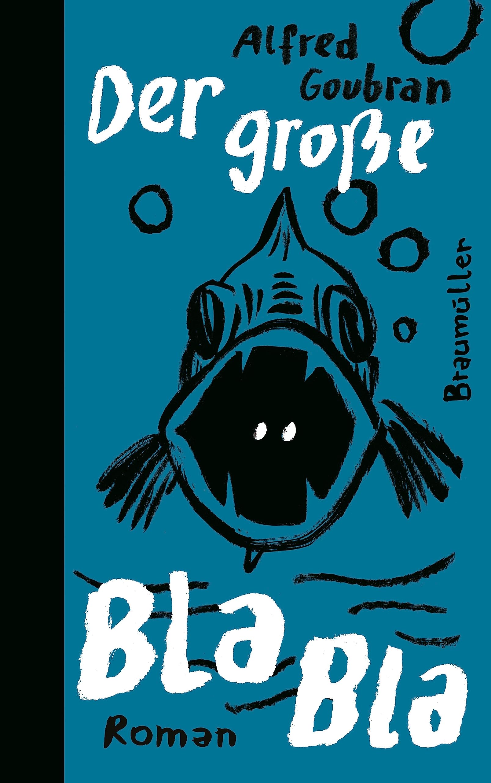 Der große Bla Bla - Alfred Goubran Gebunden