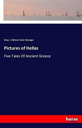 Pictures of Hellas: Five Tales Of Ancient Greece