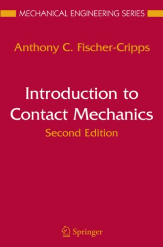 Introduction to Contact Mechanics (Mechanical Engineering Series)
