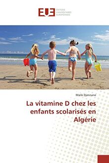 La vitamine D chez les enfants scolarisés en Algérie
