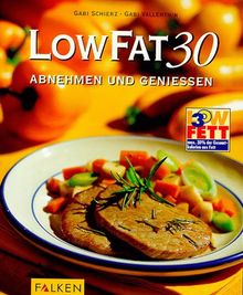 LowFat 30, Abnehmen und genießen