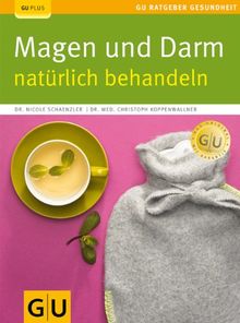 Magen und Darm natürlich behandeln (GU Ratgeber Gesundheit)