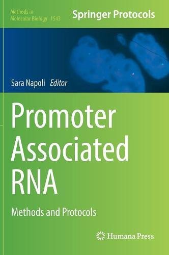 Promoter Associated RNA: Methods and Protocols (Methods in Molecular Biology)