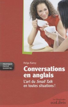 Conversations en anglais : l'art du small talk en toutes situations !