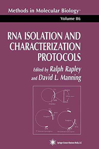 RNA Isolation and Characterization Protocols (Methods in Molecular Biology) (Methods in Molecular Biology, 86, Band 86)