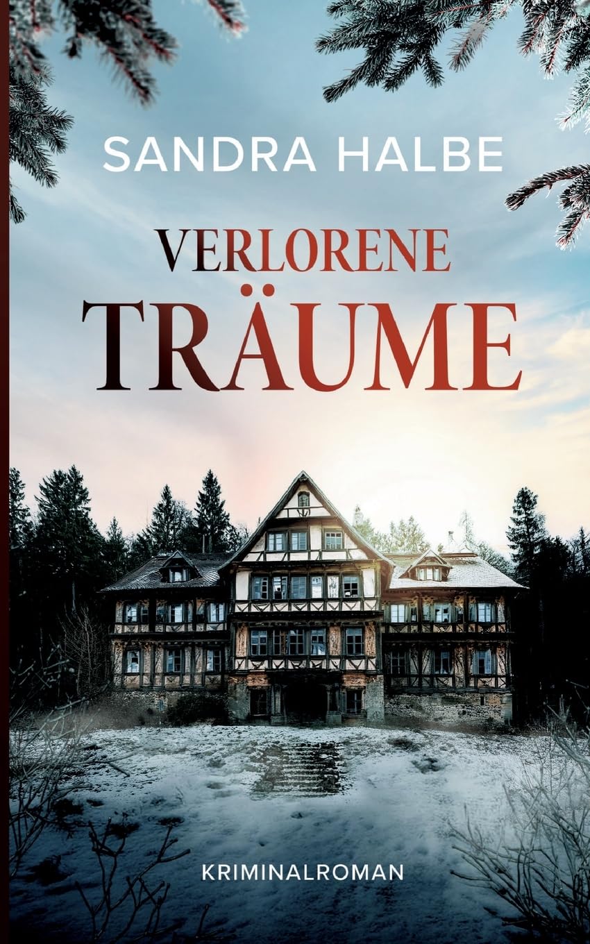 Verlorene Träume: Kriminalroman (Caro König Krimis)