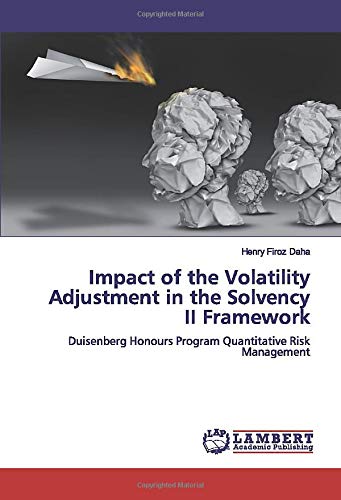 Impact of the Volatility Adjustment in the Solvency II Framework: Duisenberg Honours Program Quantitative Risk Management