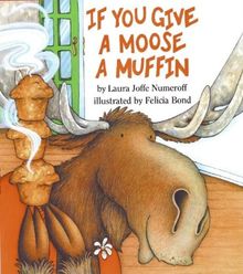 If You Give a Moose a Muffin