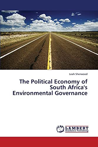 The Political Economy of South Africa's Environmental Governance
