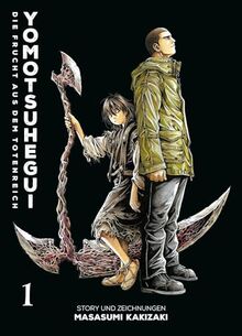 Bild von Masasumi Kakizaki - Yomotsuhegui: Die Frucht aus dem Totenreich (Manga-Variant-Edition) 01: Ein actiongeladener Horror-Manga über einen rachsüchtigen Unsterblichen, der gegen andere übernatürliche Wesen kämpft