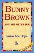 Bunny Brown and His Sister Sue (Bunny Brown and His Sister Sue (Paperback))