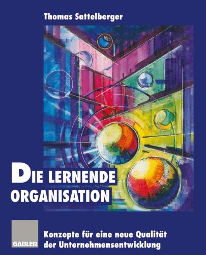Die Lernende Organisation (German Edition)