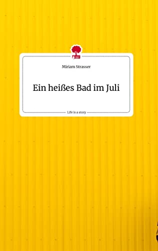 Ein heißes Bad im Juli. Life is a Story - story.one