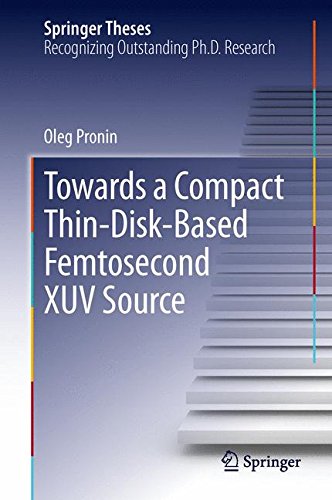 Towards a Compact Thin-Disk-Based Femtosecond XUV Source (Springer Theses)