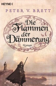 Die Flammen der Dämmerung: Roman