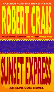 Sunset Express: An Elvis Cole Novel