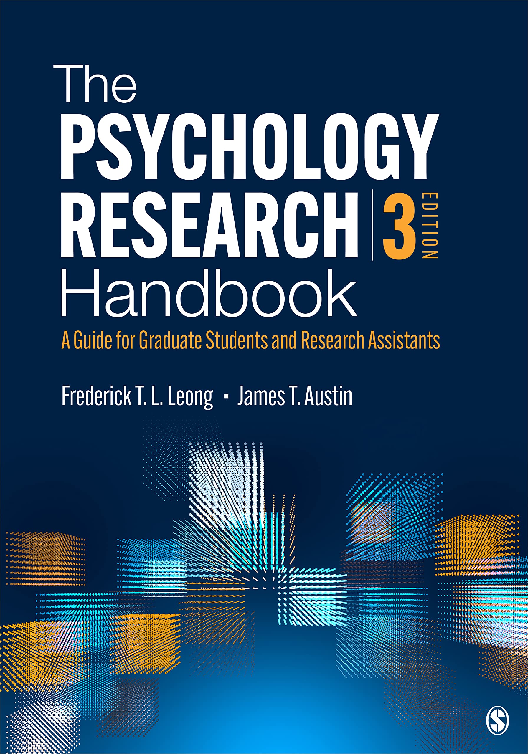 The Psychology Research Handbook: A Guide for Graduate Students and Research Assistants: A Guide for Graduate Students and Research Assistants (Third Edition)
