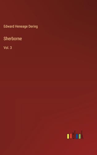 Sherborne: Vol. 3