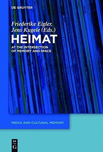 'Heimat': At the Intersection of Memory and Space (Media and Cultural Memory / Medien und kulturelle Erinnerung, Band 14)