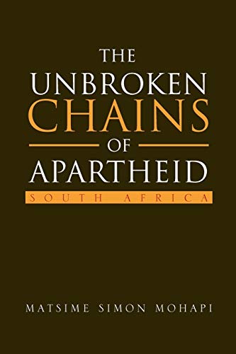 The Unbroken Chains of Apartheid: SOUTH AFRICA