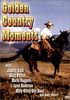 Golden Country Moments