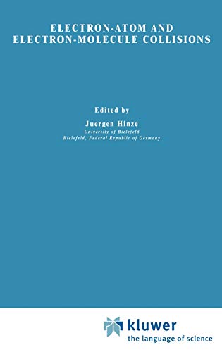 Electron-Atom and Electron-Molecule Collisions (Physics of Atoms and Molecules)